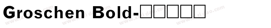Groschen Bold字体转换
